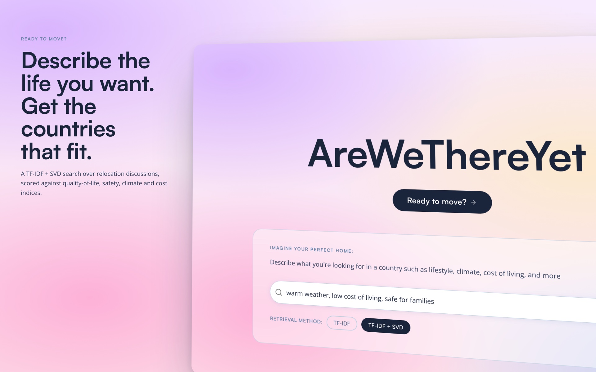 The AreWeThereYet landing screen: a free-text box describing an ideal country, with a TF-IDF / TF-IDF+SVD retrieval toggle.